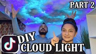 DIY CLOUD LIGHT CEILING | TikTok Cloud Light |  PART 2!