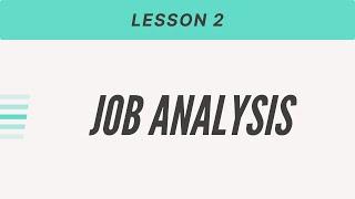 Workforce Planning, Job Analysis And Job Design - Industrial Psychology Lesson # 2