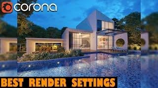 3ds max best render settings  corona render