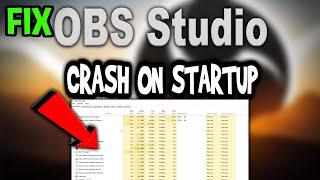 OBS – How to Fix Crash on Startup – Complete Tutorial
