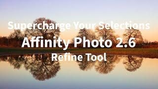 Refine Tool: The Secret to Perfect Selections in Affinity Photo 2.6