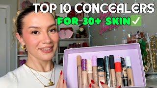 TOP 10 CONCEALERS FOR 30+ SKIN