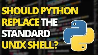 Should Python Replace The Unix/Linux Shell?