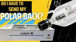 OMTech Polar Laser Tube - Can I Replace It?
