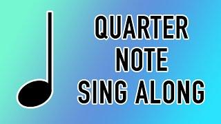 Quarter Note Sing Along!