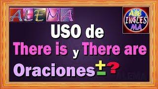 Uso De There Is y There Are - Oraciones  Con There Is y There Are - Lección # 12