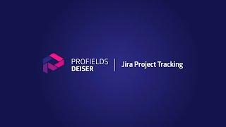 Project tracking using Jira | Projectrak 7 (formerly Profields) Webinar