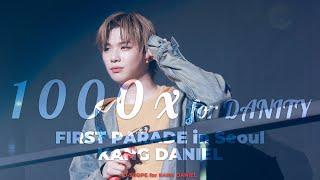 [4K] 강다니엘 FOR DANITY 220814 '1000x' 라이브 FIRST PARADE in Seoul (KANG DANIEL FOR DANITY FAN SONG)
