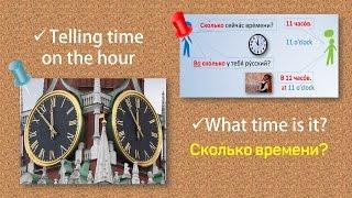 Basic Russian 1. Telling Time on the Hour