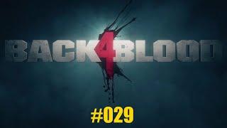 Back 4 Blood Die Straße zur Hölle 029 | LPT | Deutsch