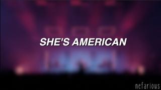She's American - The 1975 | Lyrics