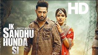 IK SANDHU HUNDA SI Full Movie HD II Gippy Grewal ft Neha Sharma | ManinderButter Best Movie I