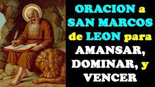 ORACION a SAN MARCOS de LEON para AMANSAR, DOMINAR, y VENCER