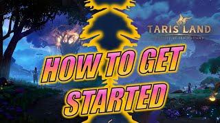 Tarisland - How to Get Started (Guide #1)