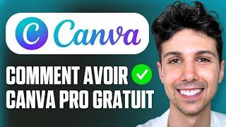 Comment Avoir Canva Pro Gratuitement - Tutoriel Complet