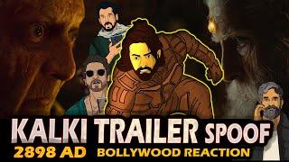 Kalki 2898 AD Trailer  Bollywood Reaction | spoof | Prabhas, Amitabh Bachhan and Kamal Hasan