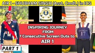 AIR 1 - SHUBHAM SINGH | Screened Out 7 Times Consecutively | PSB and FSB RECOMMENDED #nda #ssb #cds