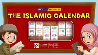 The Islamic Calendar || Basic Islamic Course For Kids || #92Campus