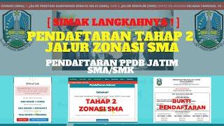 #Seri10 #PPDBJatim: [SIMAK LANGKAHNYA ! ] Pendaftaran Tahap 2 (Zonasi SMA) PPDB Jatim Online Dimulai