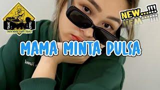 MAMA MINTA PULSA PAPA MINTA SAYANG_•Papa Adung•_2023!!!