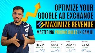 Google Ad Exchange: Mastering Pricing Rules in GAM UI | Google Ad manager