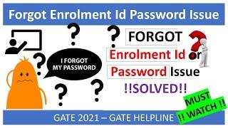 GATE 2022: Forgot enrolment ID or password Issue   !! Solved !!