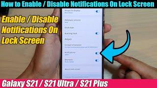Galaxy S21/Ultra/Plus: How to Enable/Disable Notifications On Lock Screen