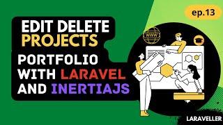 13 Edit and Delete Projects  | Portfolio Project with Laravel and Vuejs