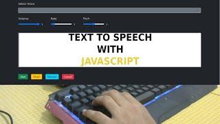 Build Text To Speech App with (JavaScript)