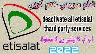 How to Deactivate All thard party services in etisalat @eAndUAE