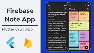 Complete Note App with Flutter | Firebase CRUD operations in 2023