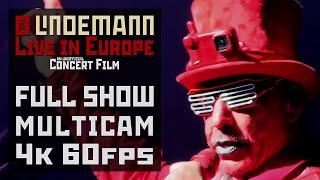 Till Lindemann: Live in Europe [MULTICAM] [4K 60FPS] [FULL SHOW]