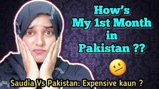 My 1st Month  in Pakistan after shifting Permanently from Saudia || From Saudia to Pakistan