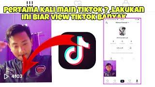 CARA 3 MENAMBAH VIEW TIKTOK BUAT PEMULA