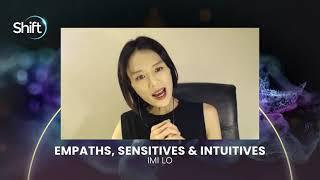 Imi Lo on Emotional Intensity, Highly Sensitive People and the Empathic Gifts
