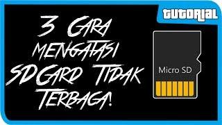 3 Cara Memperbaiki SDCard yang tidak Terbaca!