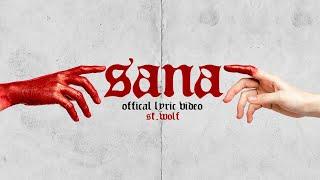 ST. WOLF - SANA【 OFFICIAL LYRIC VIDEO 】