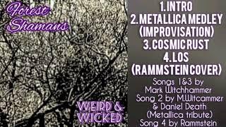 Forest Shamans - Weird & Wicked [Full Album 2022] Electronic | Experimental Music