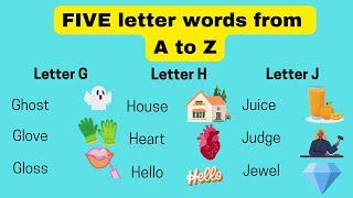 Five letter words from A to Z, 5 letter words A to Z, English 5 letters words, English for kids