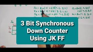 MOD 8 Synchronous  Down counter using JK Flip Flop | 3-Bit  Synchronous Down counter | Octal Counter