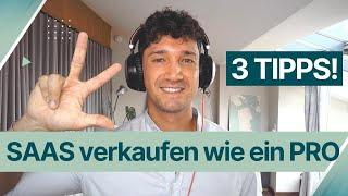 Top 3 Tipps wie du SaaS verkaufst wie ein PRO