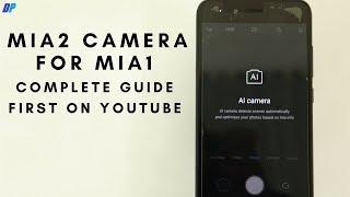 How to install Mi A2 Camera on Mi A1 | Complete Guide | First on YouTube