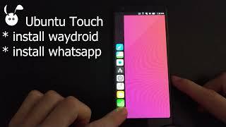 WayDroid - Android Apps on Ubuntu Touch - WhatsApp (2022-05-19)