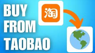 How to Buy From TaoBao (2025)