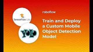 How to Train a Custom Mobile Object Detection Model (with YOLOv4 Tiny and TensorFlow Lite)
