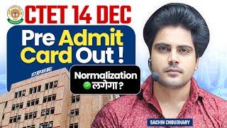 CTET DEC 2024 Pre Admit Card Out, New Change by Sachin choudhary live 12:30pm