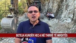 BETEJA KUNDËR HEC-it NË THIRRË TË MIRDITËS