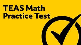 Free TEAS Test Math Practice Test