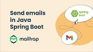 Send Email in Spring Boot using Gmail SMTP - Tutorial by Mailtrap