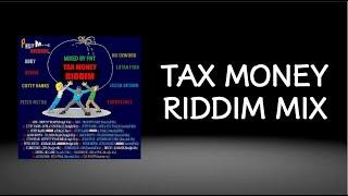 Tax Money Riddim Mix (2013)